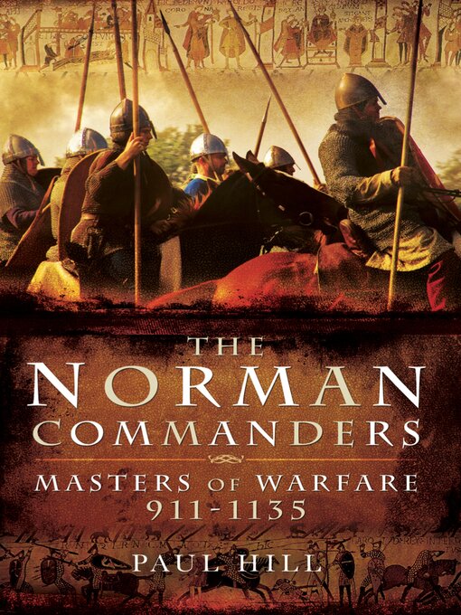 Title details for The Norman Commanders by Paul Hill - Available